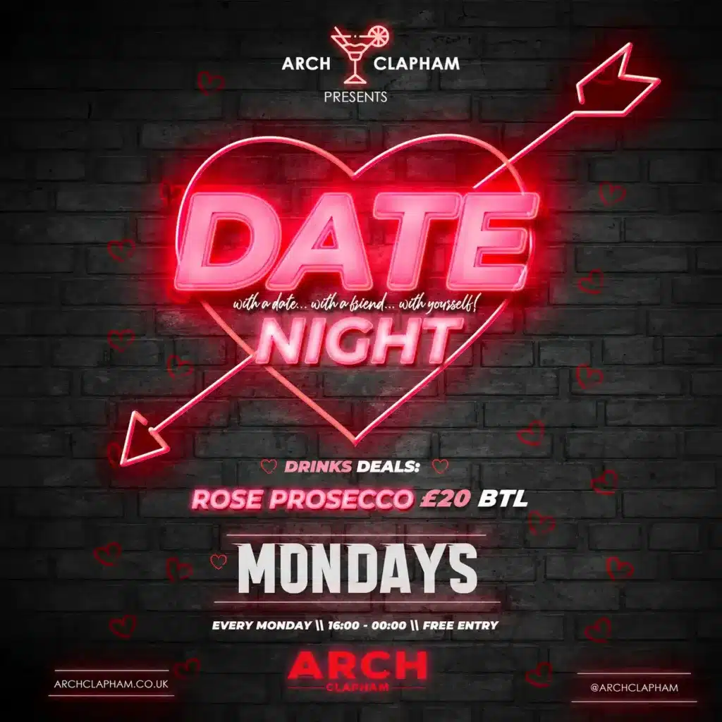 Neon-style Date Night at ARCH Clapham poster with a glowing pink heart and arrow, promoting Monday drinks deals including £20 Prosecco Rosé.