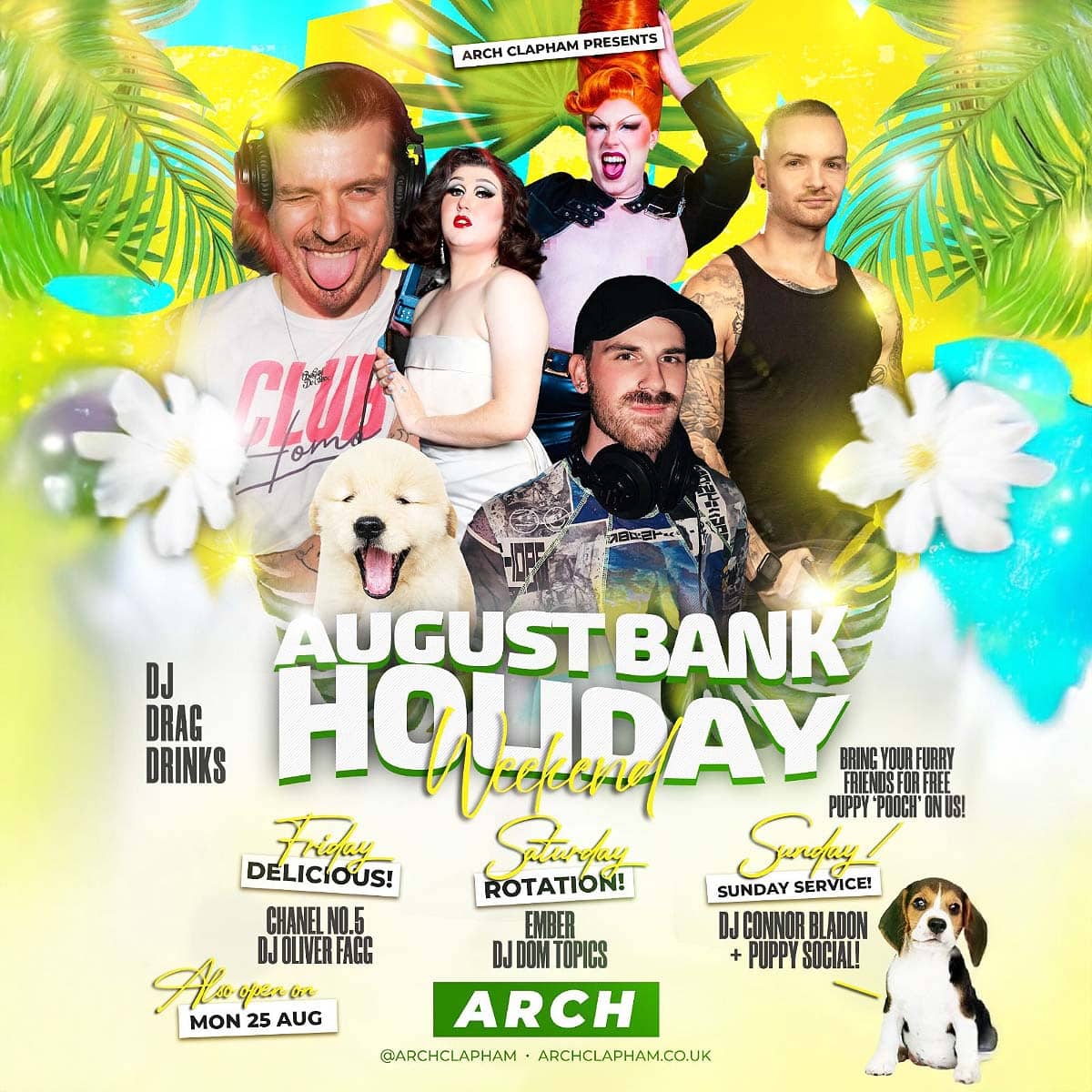August Bank Holiday Weekend at Arch Clapham.