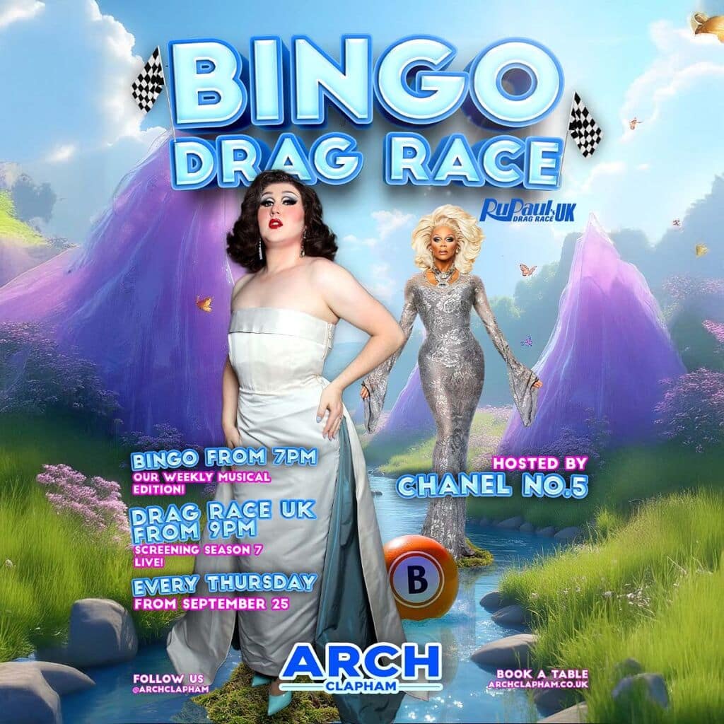 Poster for Bingo Drag Race at Arch Clapham. A drag queen in a strapless silver gown poses in a fantasy landscape with RuPaul in a silver dress behind her. Bold blue text reads “BINGO DRAG RACE.” Details: Bingo from 7pm (weekly musical edition), Drag Race UK Season 7 screening from 9pm, every Thursday from September 25. Hosted by Chanel No.5. Footer includes Arch Clapham logo, social handle @archclapham, and booking link archclapham.co.uk.