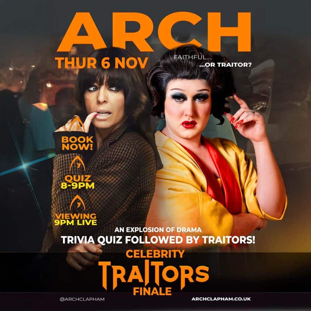 Poster for Celebrity Traitors Live at Arch Clapham. Features dramatic gothic styling with castle imagery and contestants dressed in black and gold. Text reads: “Celebrity Traitors – Live at Arch Clapham. Launch Night Wednesday 8 October. Finale Thursday 6 November. Karaoke and Devilicious afterparties. Free entry.”