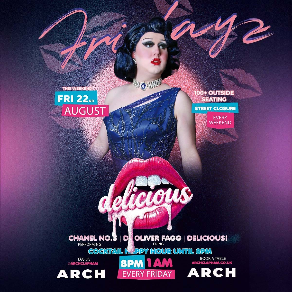 Delicious at Arch Clapham - vibrant outdoor seating, cocktail happy hour, Superhost Chanel No.5 performing, and DJ Oliver Fagg spinning tunes for an unforgettable Friday night in London’s premier LGBTQ+ bar.