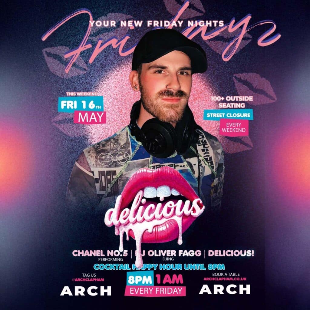 Delicious at Arch Clapham - vibrant outdoor seating, cocktail happy hour, Superhost Miss Leigh Ding performing, and DJ Dom Topics spinning tunes for an unforgettable Friday night in London’s premier LGBTQ+ bar.