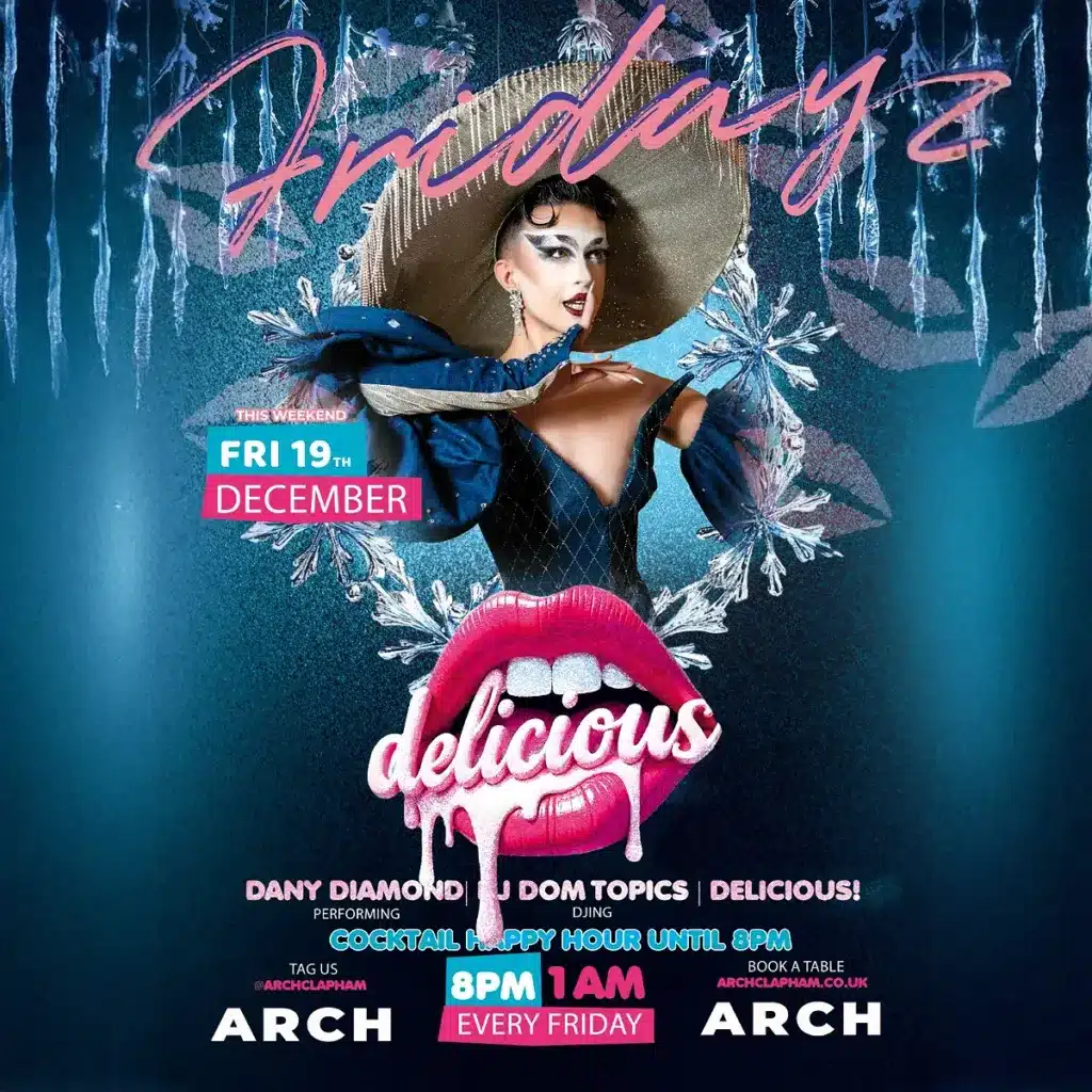 Promotional poster for Delicious Fridays at Arch Clapham featuring a drag performer and DJ, vibrant colours, event details and party atmosphere.