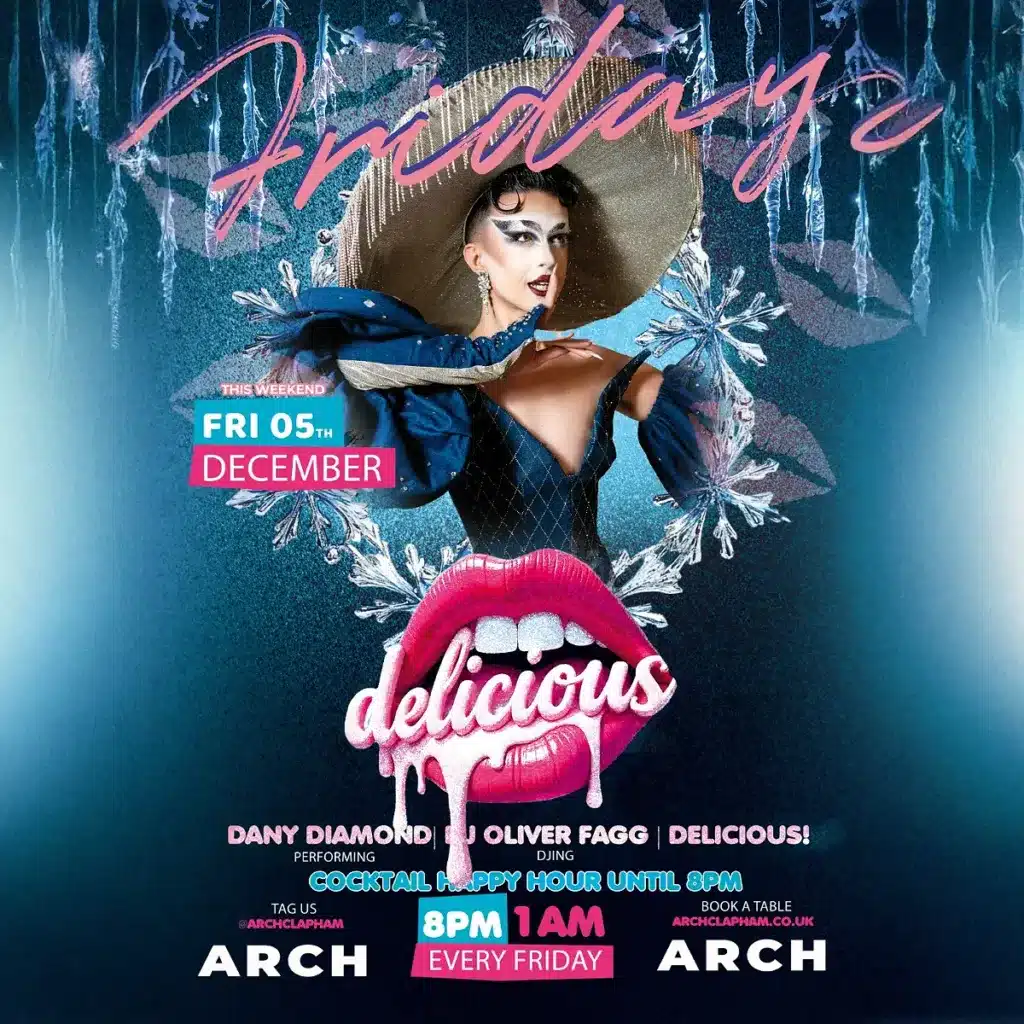 Promotional poster for Delicious Fridays at Arch Clapham featuring a drag performer and DJ, vibrant colours, event details and party atmosphere.
