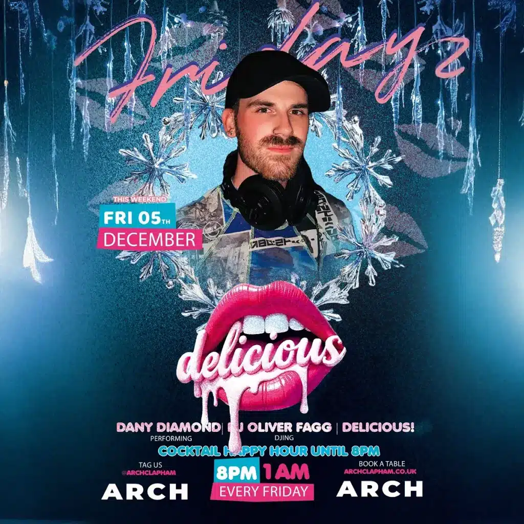 Promotional poster for Delicious Fridays at Arch Clapham featuring a drag performer and DJ, vibrant colours, event details and party atmosphere.