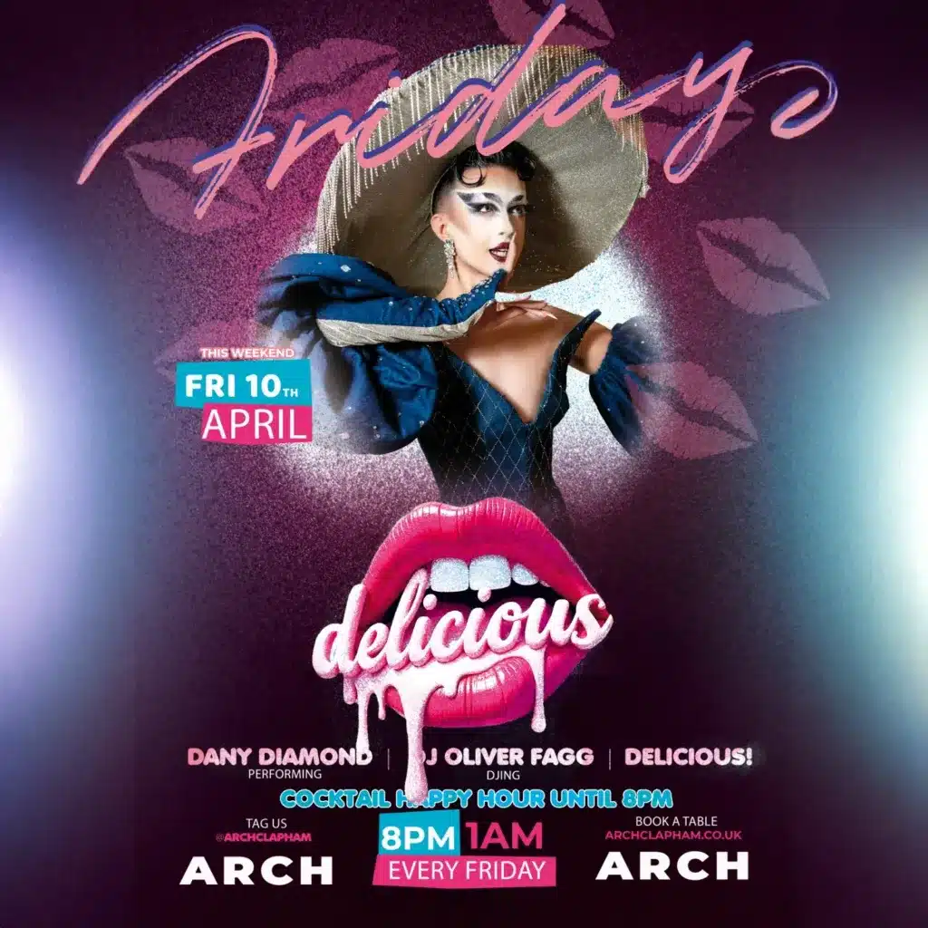 Promotional poster for Delicious Friday at Arch Clapham featuring a drag performer and DJ, vibrant colours, event details and party atmosphere.