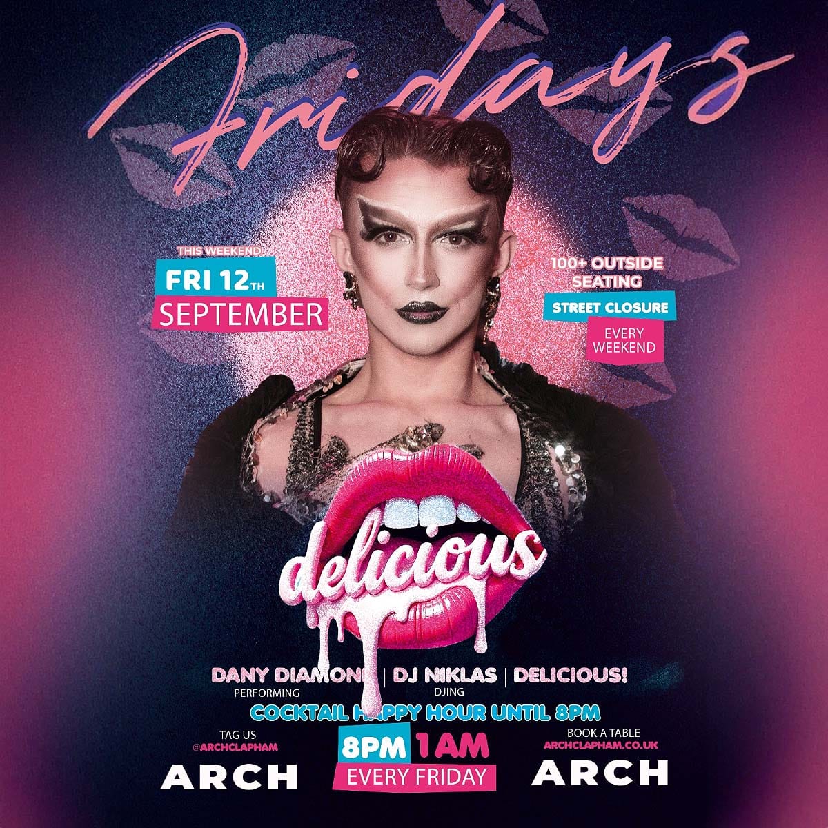 Delicious at Arch Clapham - vibrant outdoor seating, cocktail happy hour, Superhost Dany Diamond performing, and DJ Niklas spinning tunes for an unforgettable Friday night in London’s premier LGBTQ+ bar.