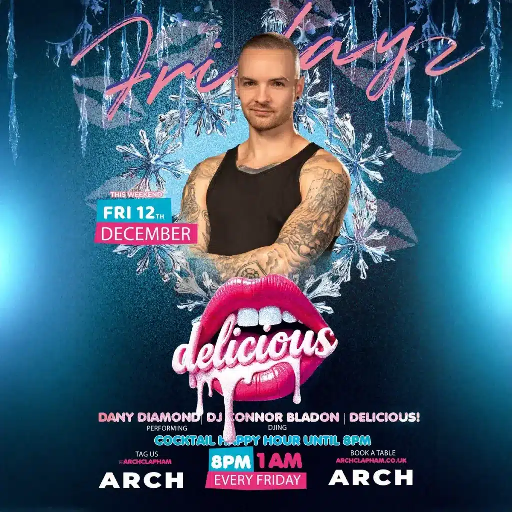 Promotional poster for Delicious Fridays at Arch Clapham featuring a drag performer and DJ, vibrant colours, event details and party atmosphere.