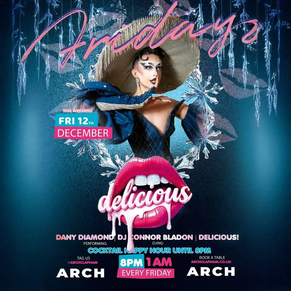 Promotional poster for Delicious Fridays at Arch Clapham featuring a drag performer and DJ, vibrant colours, event details and party atmosphere.