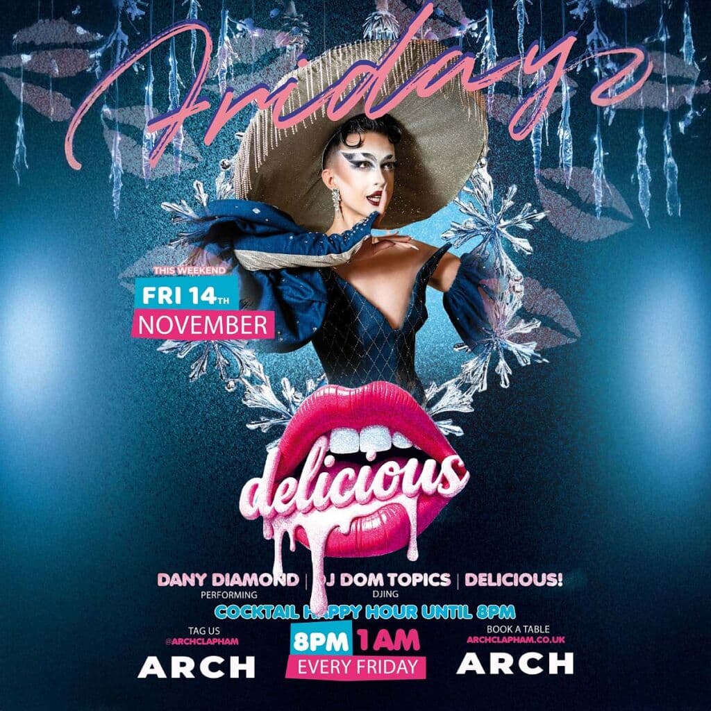Promotional poster for Delicious Fridays at Arch Clapham featuring a drag performer and DJ, vibrant colours, event details and party atmosphere.