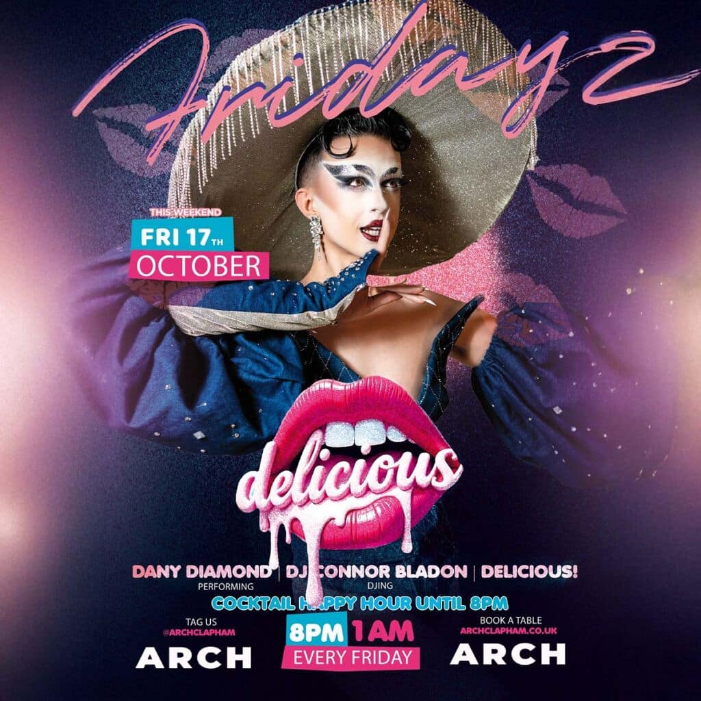 Promotional poster for Delicious Fridays at Arch Clapham featuring a drag performer and DJ, vibrant colours, event details and party atmosphere.