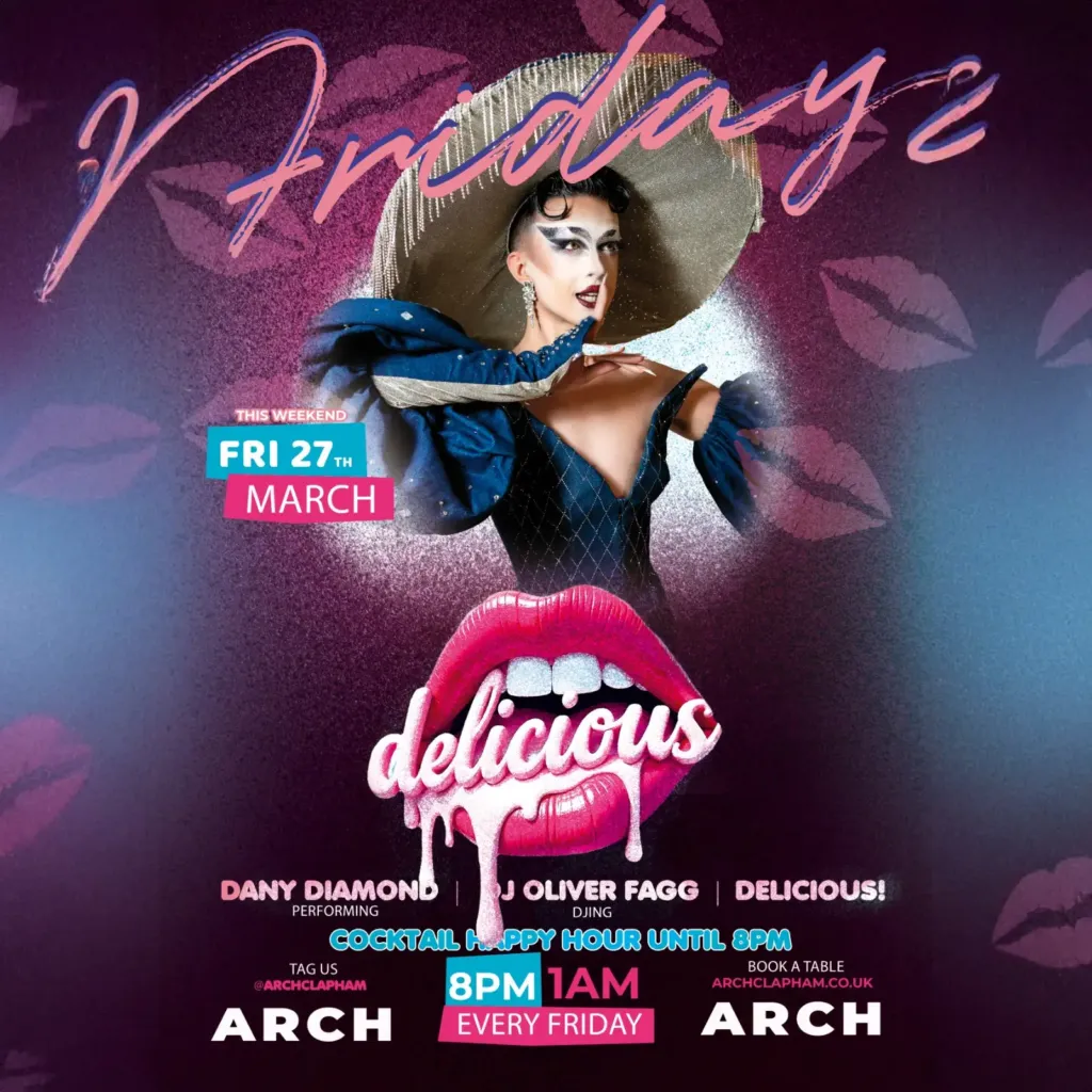 Promotional poster for Delicious Friday at Arch Clapham featuring a drag performer and DJ, vibrant colours, event details and party atmosphere.