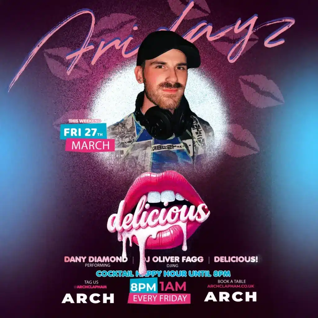 Promotional poster for Delicious Friday at Arch Clapham featuring a drag performer and DJ, vibrant colours, event details and party atmosphere.