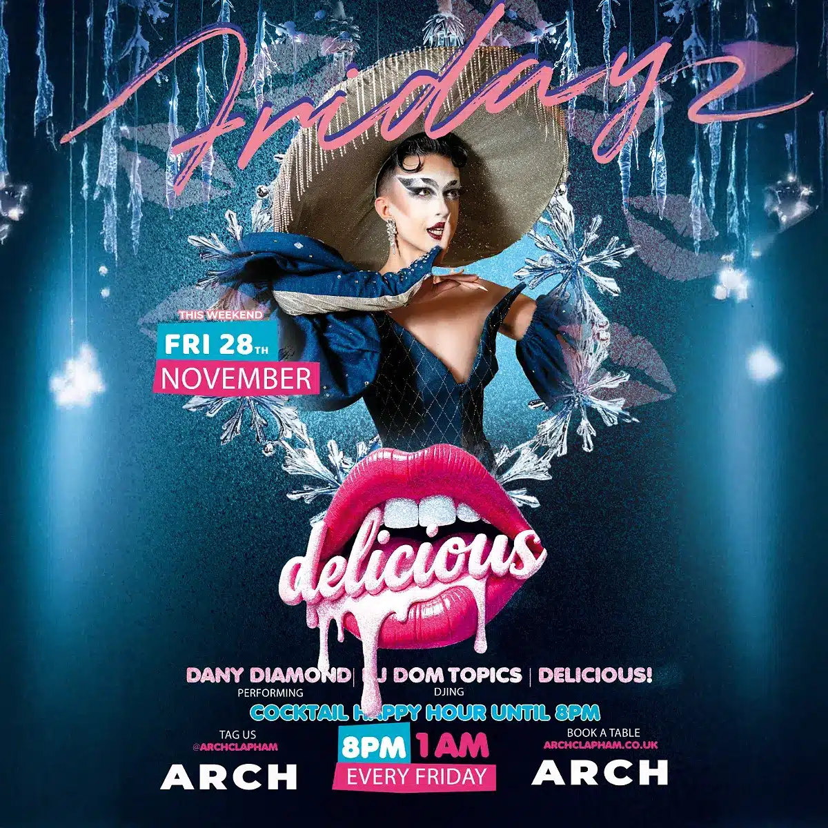 Promotional poster for Delicious Fridays at Arch Clapham featuring a drag performer and DJ, vibrant colours, event details and party atmosphere.
