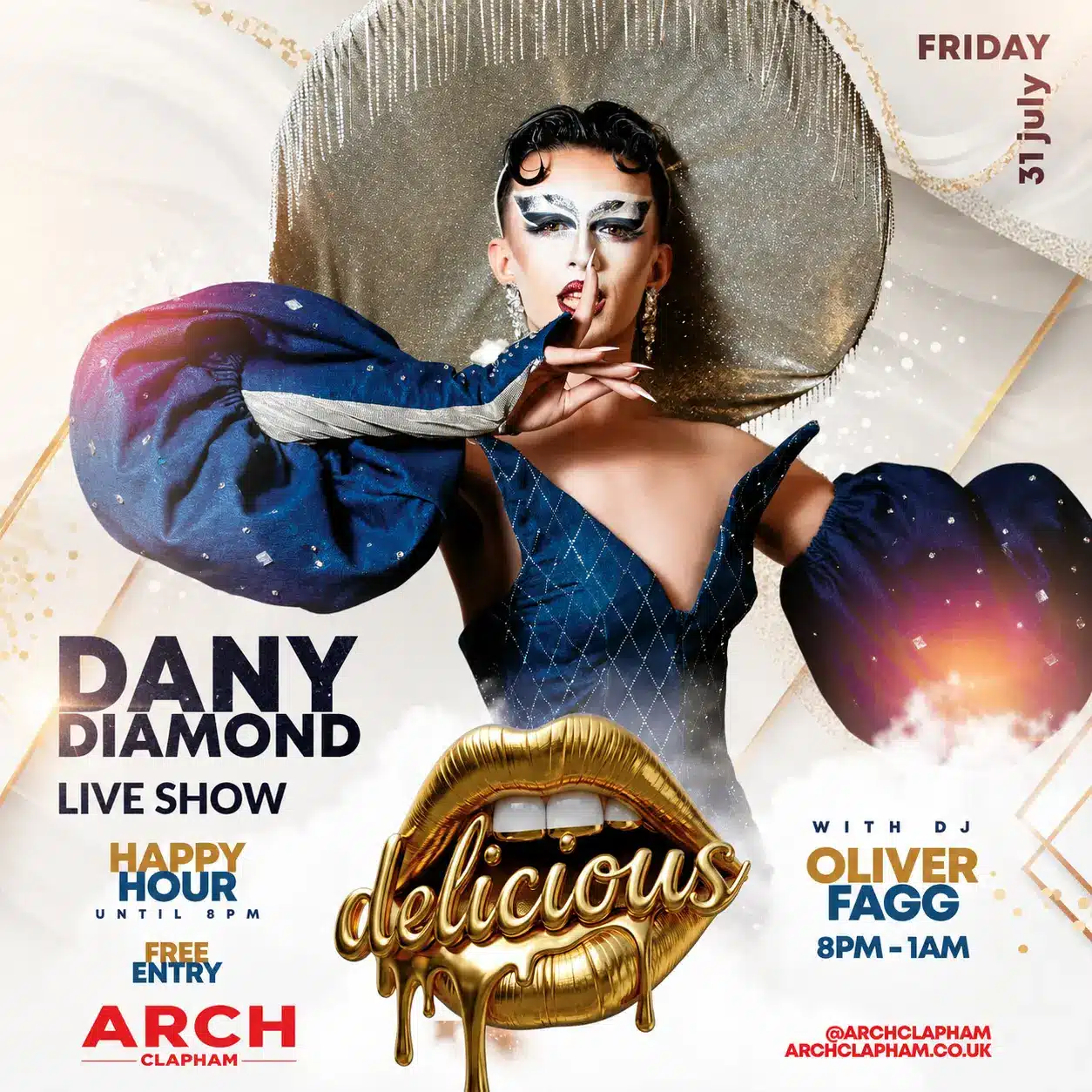 Promotional poster for Arch Clapham featuring Dany Diamond in a dramatic blue outfit and oversized silver headpiece, advertising a live show on Friday 31 July with DJ Oliver Fagg, happy hour until 8pm and free entry.