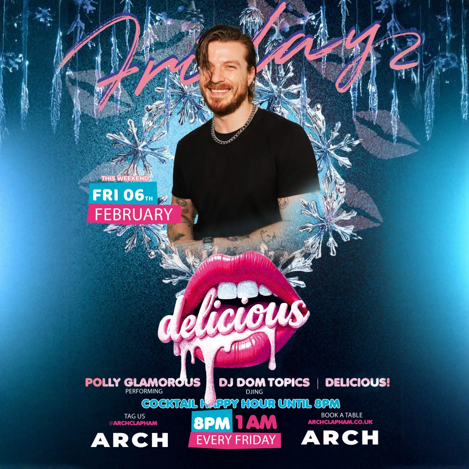 Promotional poster for Delicious at Arch Clapham featuring a drag performer and DJ, vibrant colours, event details and party atmosphere.