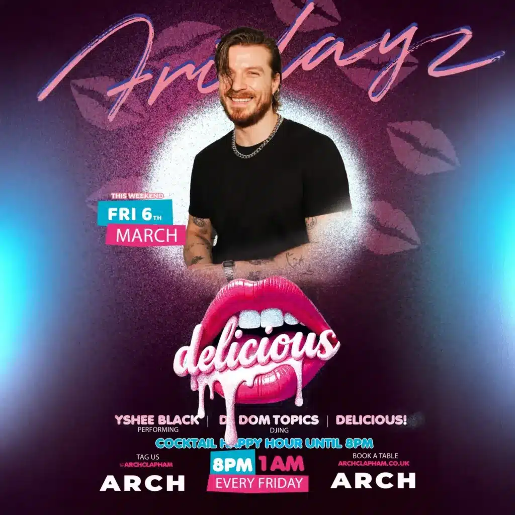 Promotional poster for Delicious Friday at Arch Clapham featuring a drag performer and DJ, vibrant colours, event details and party atmosphere.