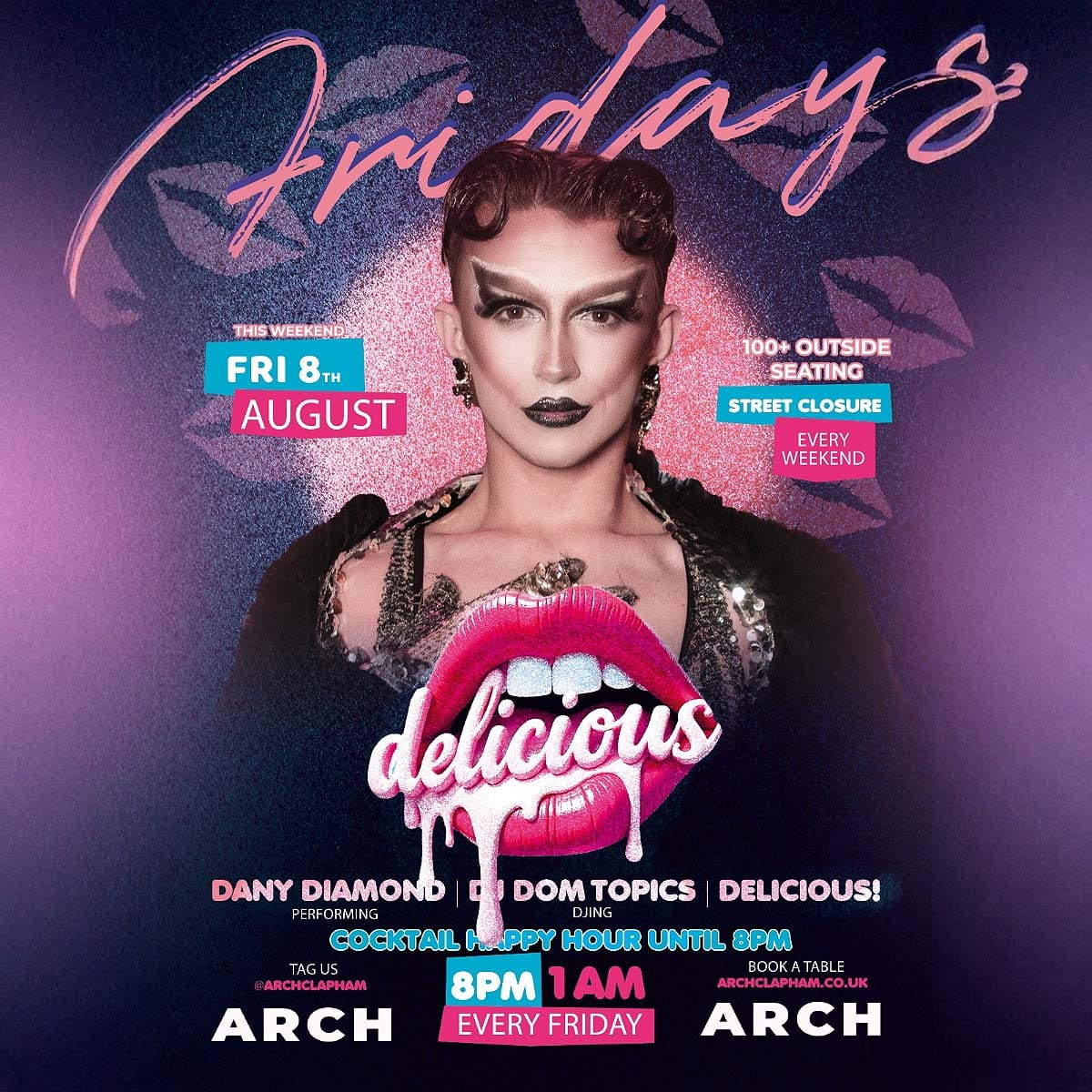 Delicious at Arch Clapham - vibrant outdoor seating, cocktail happy hour, Superhost Dany Diamond performing, and DJ Oliver Fagg spinning tunes for an unforgettable Friday night in London’s premier LGBTQ+ bar.