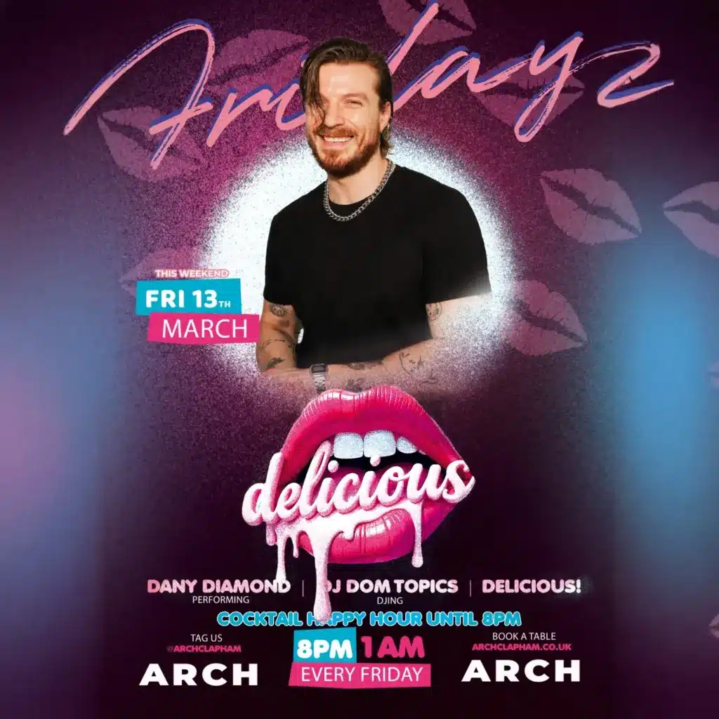 Promotional poster for Delicious Friday at Arch Clapham featuring a drag performer and DJ, vibrant colours, event details and party atmosphere.