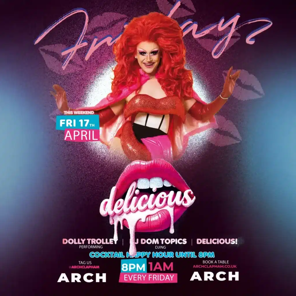 Promotional poster for Delicious Friday at Arch Clapham featuring a drag performer and DJ, vibrant colours, event details and party atmosphere.
