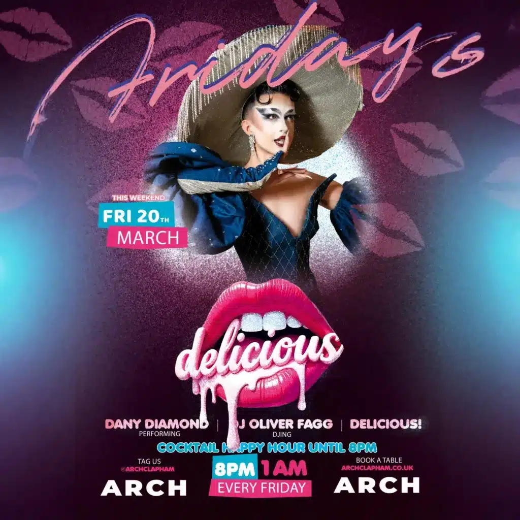 Promotional poster for Delicious Friday at Arch Clapham featuring a drag performer and DJ, vibrant colours, event details and party atmosphere.
