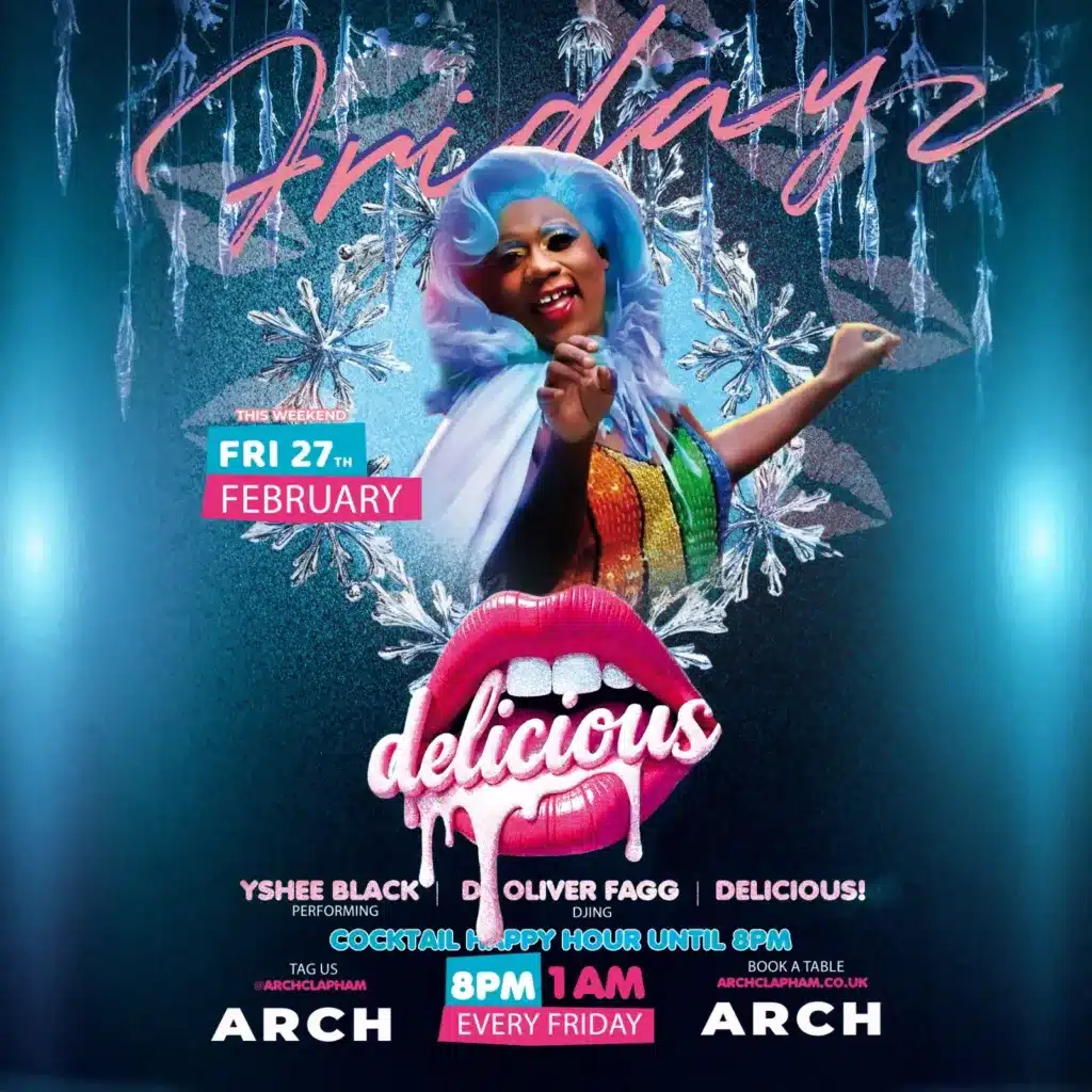 Promotional poster for Delicious Friday at Arch Clapham featuring a drag performer and DJ, vibrant colours, event details and party atmosphere.