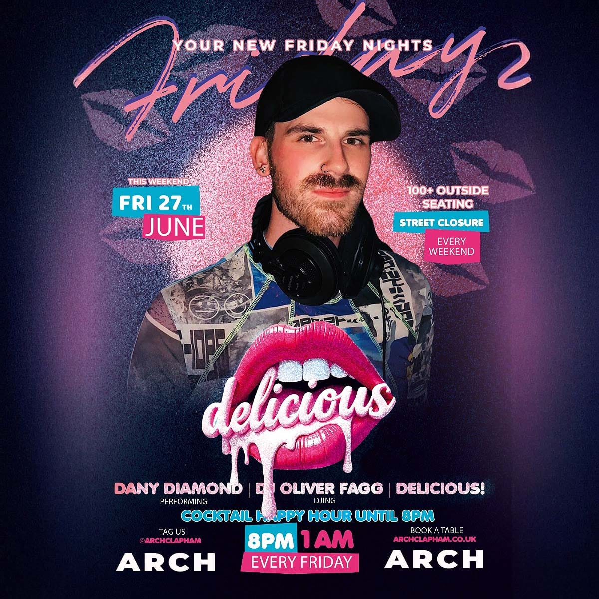 Delicious at Arch Clapham - vibrant outdoor seating, cocktail happy hour, Superhost Dany Diamond performing, and DJ Oliver Fagg spinning tunes for an unforgettable Friday night in London’s premier LGBTQ+ bar.