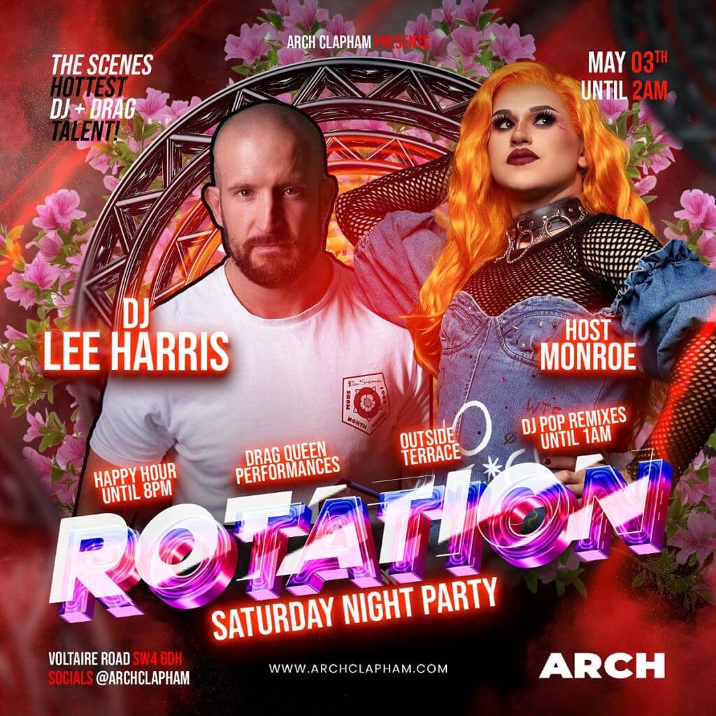 Rotation at Arch Clapham 3rd May 2025 with DJ Lee Harris and Host Monroe.