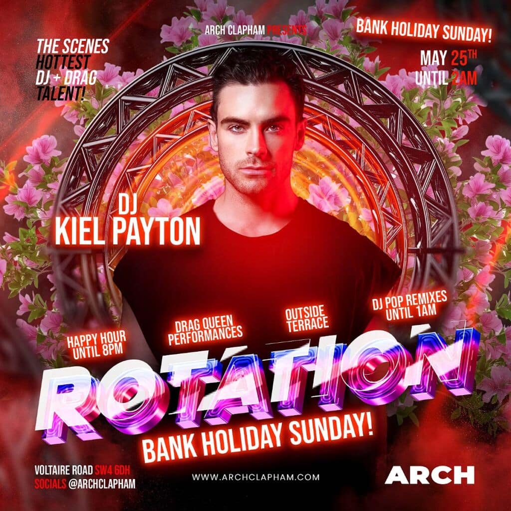 Rotation at Arch Clapham 25th May 2025 with DJ Kiel Payton.