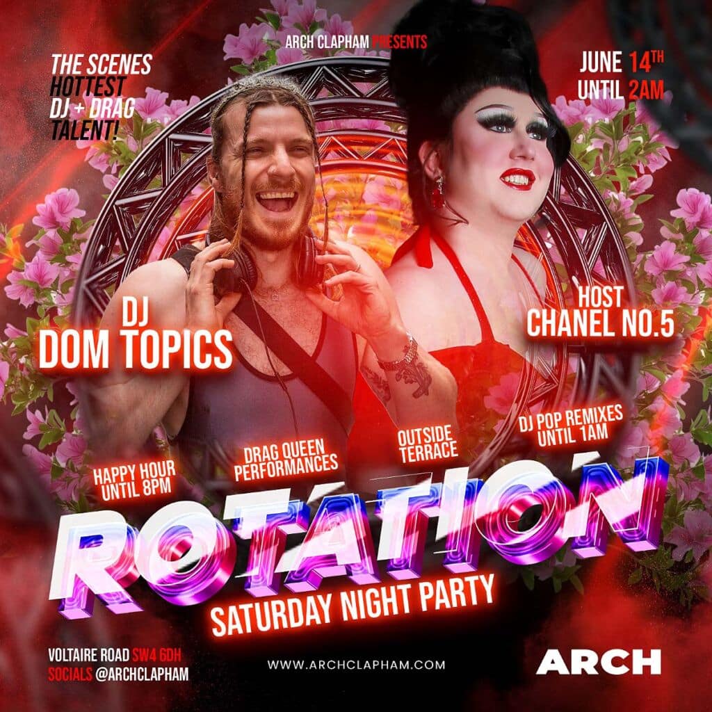 Rotation at Arch Clapham 14th June 2025 with DJ Dom Topics and Host Chanel No.5.