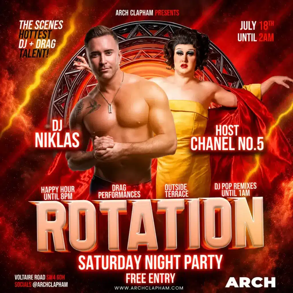 Rotation Saturday Night Party at Arch Clapham featuring DJ Niklas and host Chanel No.5, with drag performances, happy hour and free entry until 2am.