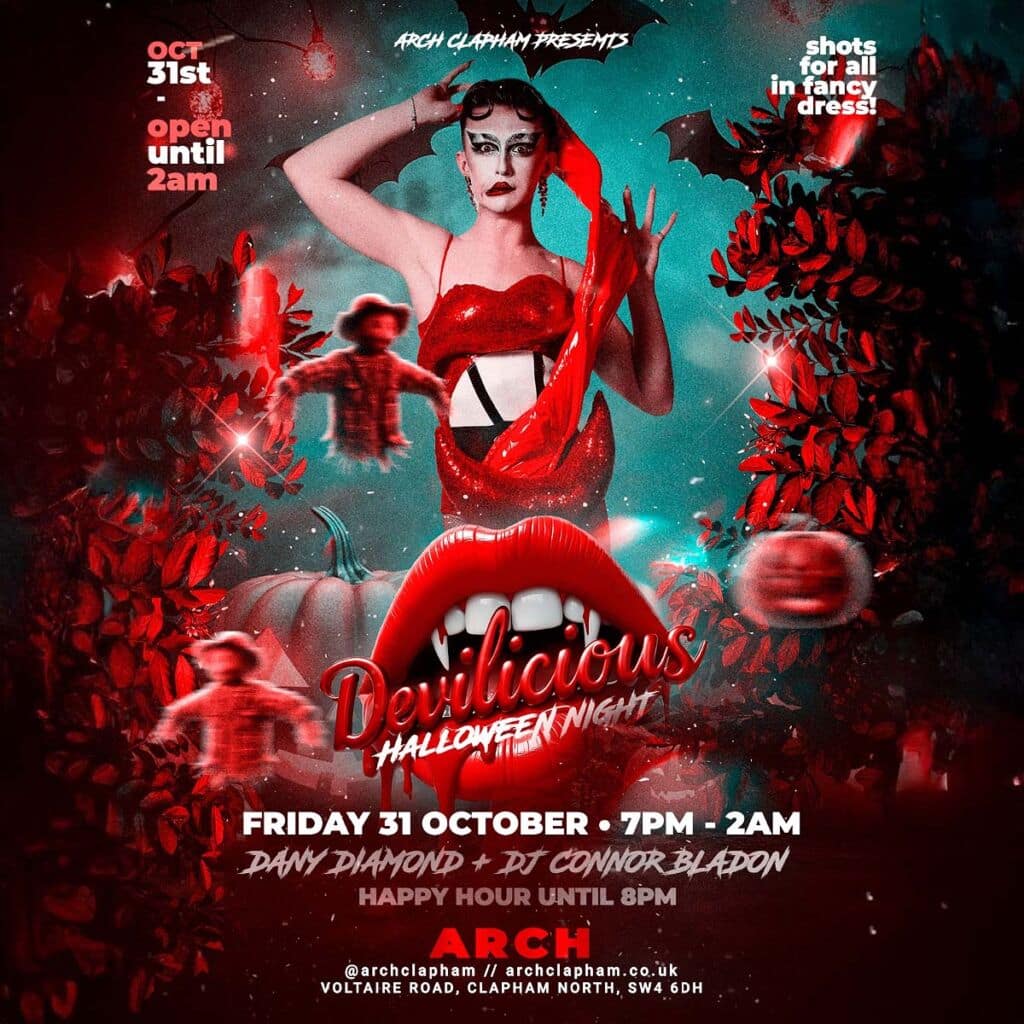 Poster for Devilicious Halloween Night at Arch Clapham. A drag performer in red stands against a dark, spooky background with bats, pumpkins, and glowing red leaves. Text reads: “Arch Clapham Presents Devilicious Halloween Night – Friday 31 October, 7pm–2am. Dany Diamond and DJ Connor Bladon. Happy hour until 8pm. Shots for all in fancy dress.”