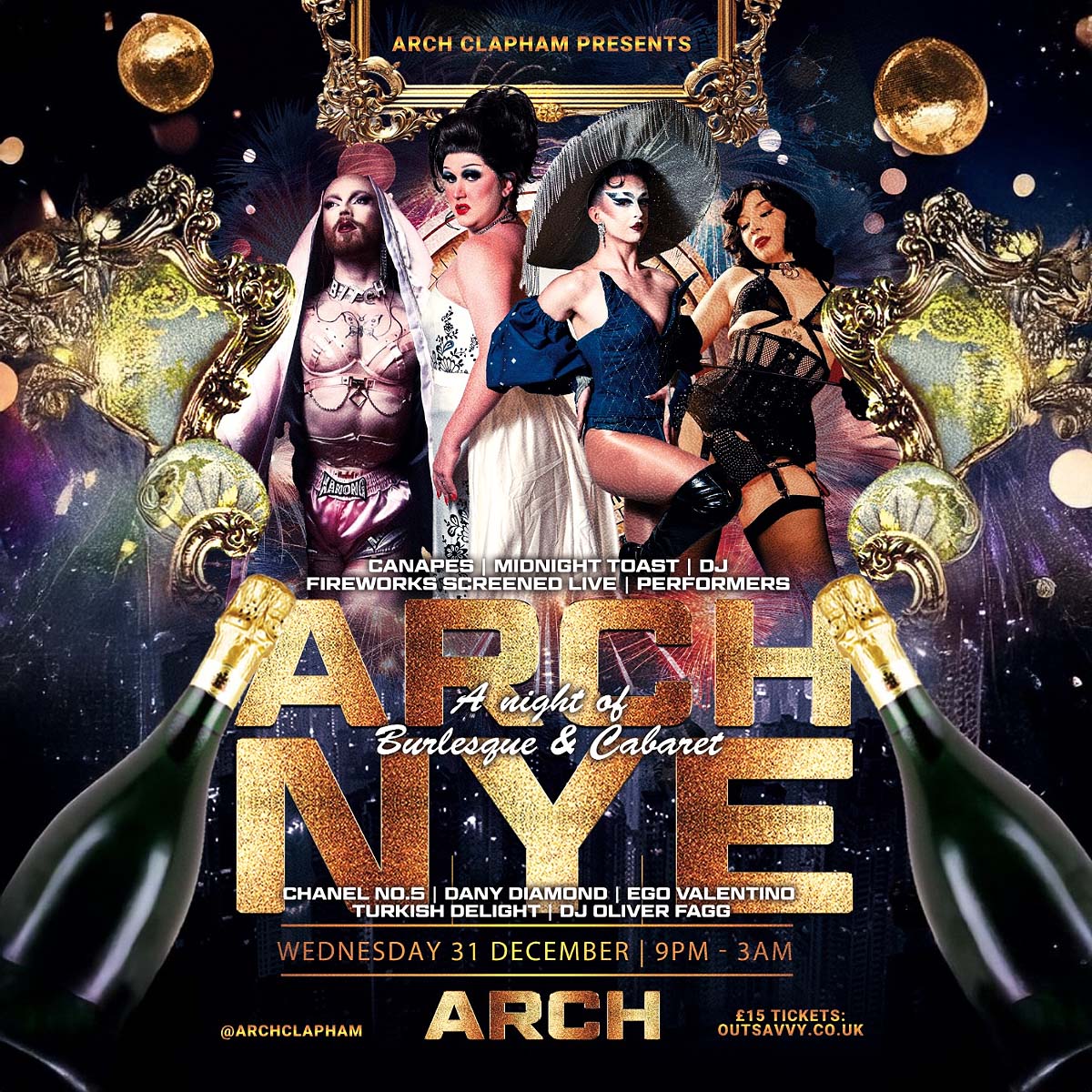 Promotional poster for Arch Clapham’s New Year’s Eve 2025 event titled “A Night of Burlesque, Cabaret & Canapés,” featuring performers in glamorous costumes with gold and black festive styling, champagne bottles, and event details showing Wednesday 31 December, 9PM–3AM.