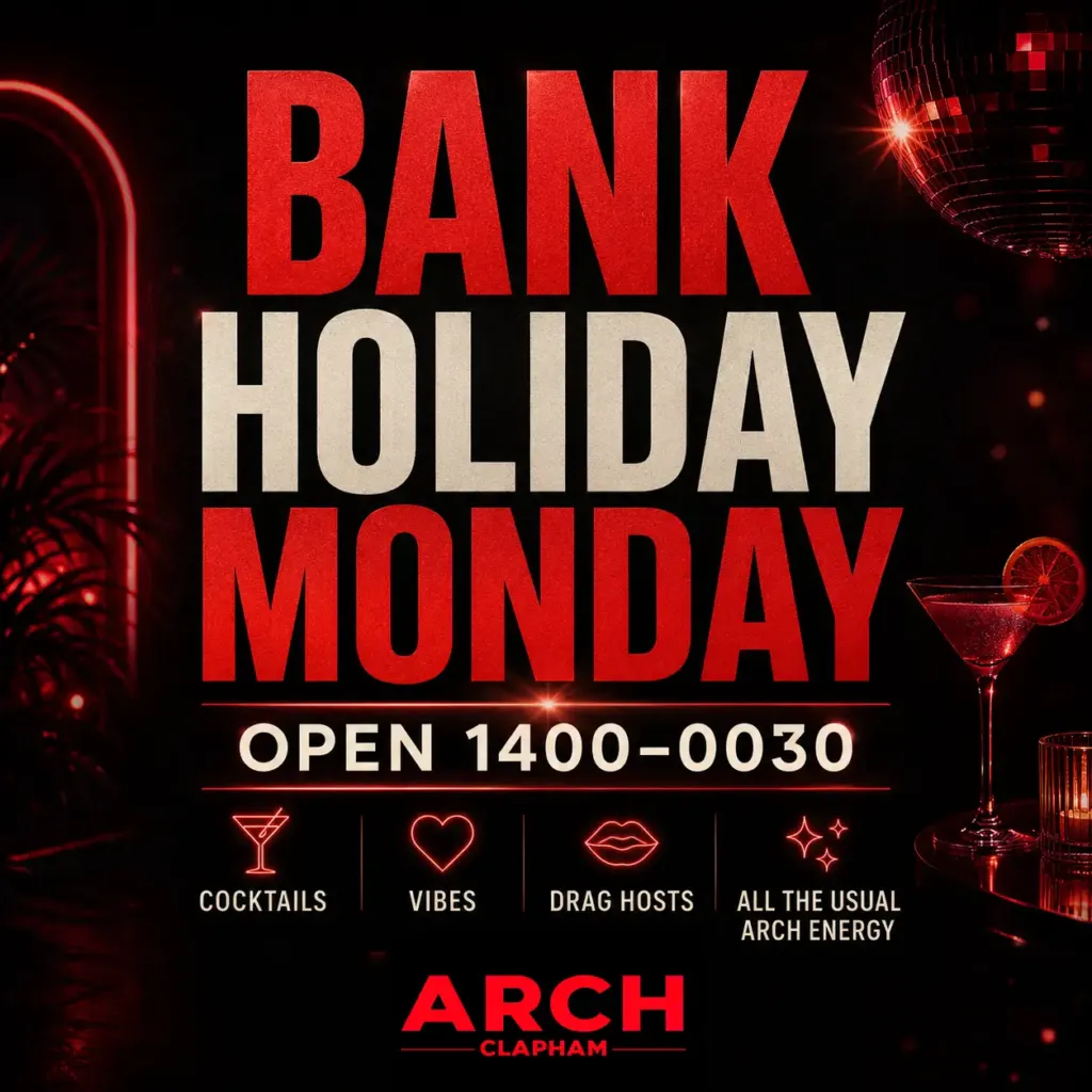 Arch Clapham Open Bank Holiday Monday