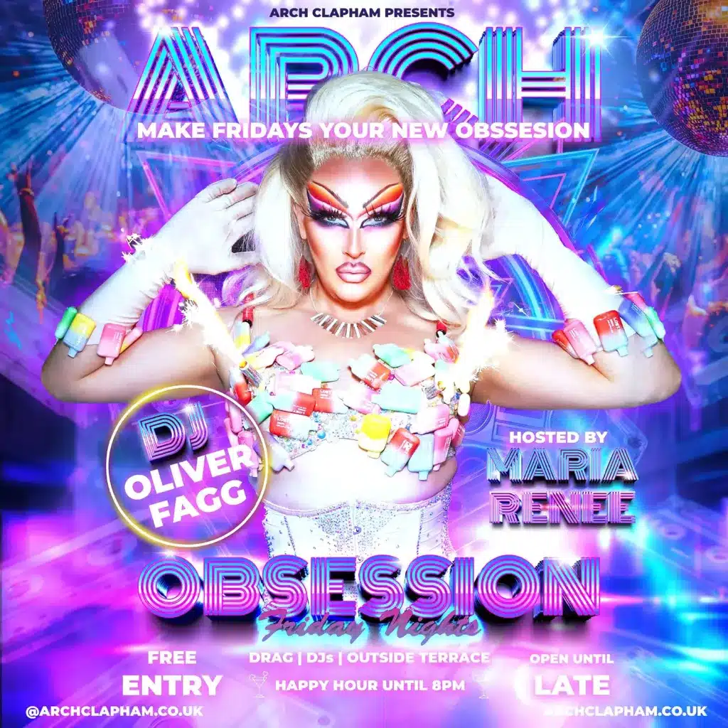 Promotional poster for Obsession Friday nights at Arch Clapham, featuring drag host Maria Renée, DJ Oliver Fagg, free entry and happy hour until 8pm.