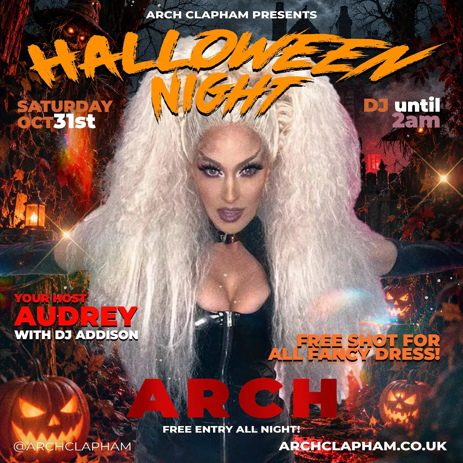 Halloween Night poster for Arch Clapham on Saturday 31 October, featuring Audrey, DJ Addison until 2am, free entry and a free shot for everyone in fancy dress.